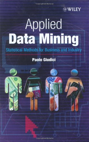 دانلود کتاب Applied Data Mining : Statistical Methods for Business and Industry (Statistics in Practice