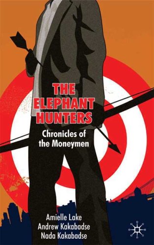 دانلود کتاب The Elephant Hunters: Chronicles of Moneymen