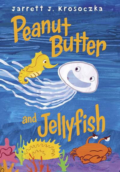 دانلود کتاب Peanut Butter and Jellyfish