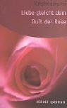 دانلود کتاب Liebe gleicht dem Duft der Rose
