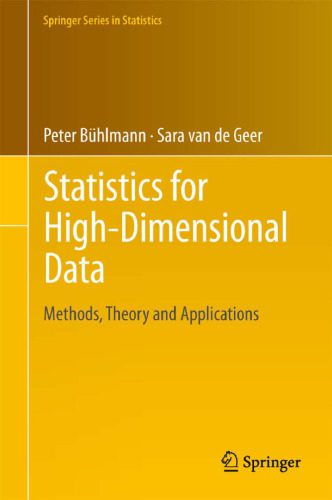 دانلود کتاب Statistics for High-Dimensional Data: Methods, Theory and Applications