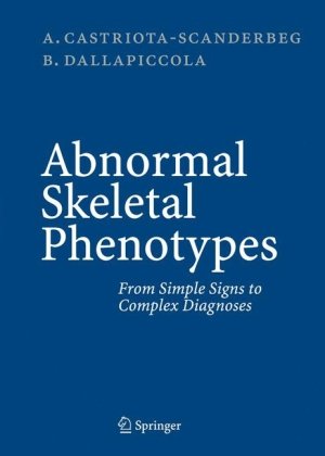 دانلود کتاب Abnormal Skeletal Phenotypes: From Simple Signs to Complex Diagnoses