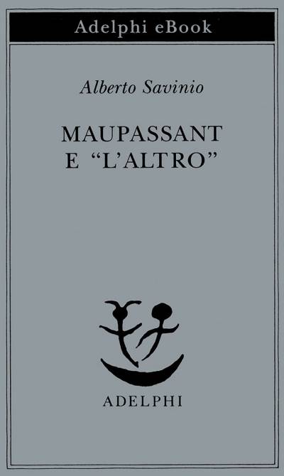 دانلود کتاب Maupassant e “l’Altro”