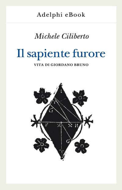 دانلود کتاب Il sapiente furore. Vita di Giordano Bruno (Adelphi)