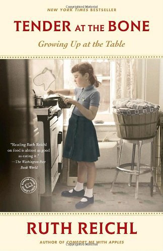 دانلود کتاب Tender at the Bone: Growing Up Table (Random House Reader’s Circle