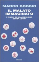 دانلود کتاب Il malato immaginato: i rischi di una medicina senza limiti