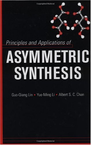 دانلود کتاب Principles and Applications of Asymmetric Synthesis