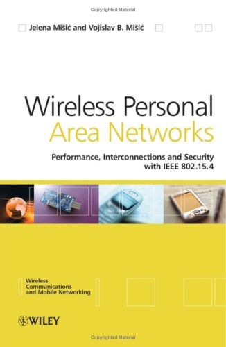 دانلود کتاب Wireless Personal Area Networks: Performance, Interconnection, and Security with IEEE 802.15.4 (Wireless Communications Mobile Computing