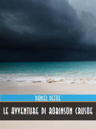 دانلود کتاب Le Avventure Di Robinson Crusoe