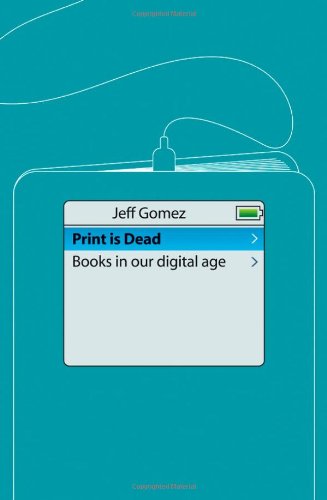 دانلود کتاب Print Is Dead: Books in our Digital Age