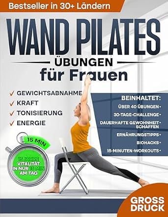 دانلود نسخه کامل کتاب زبان اصلی Wand Pilates Übungen für Frauen: Formen Sie in nur 30 Tagen ein Neues Ich! Schnell & Effektiv Abnehmen mit Workouts für Zuhause für Mehr Kraft, Stabilität … (Defy Aging at Home) (German Edition)