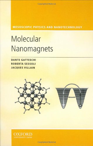 دانلود کتاب Molecular Nanomagnets (Mesoscopic Physics and Nanotechnology
