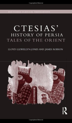 دانلود کتاب Ctesias’ ‘History of Persia’: Tales the Orient (Routledge Classical Translations