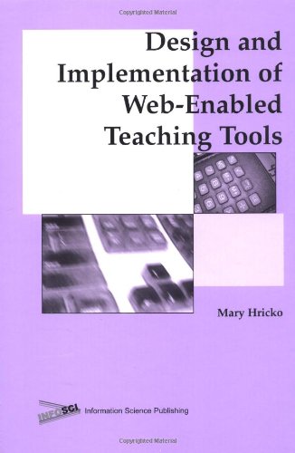 دانلود کتاب Design and Implementation of Web-Enabled Teaching Tools