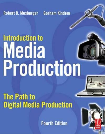 دانلود کتاب Introduction to media production: the path digital production