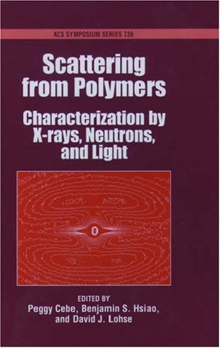 دانلود کتاب Scattering from Polymers: Characterization by X-rays, Neutrons, and Light (ACS Symposium Series