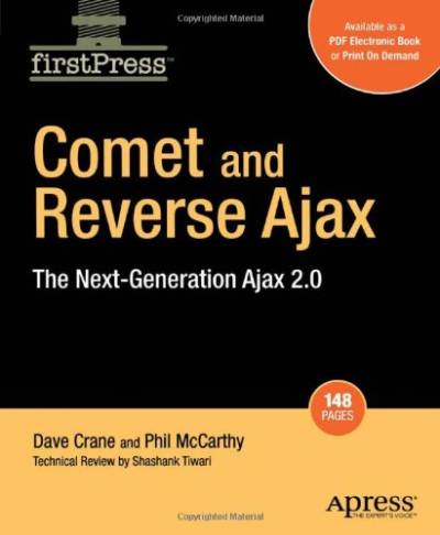 دانلود کتاب Comet and Reverse Ajax: The Next-Generation Ajax 2.0 (Firstpress