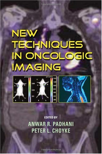 دانلود کتاب New Techniques in Oncologic Imaging