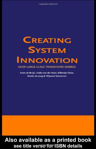 دانلود کتاب Creating System Innovation How Large Scale Transitions Emerge