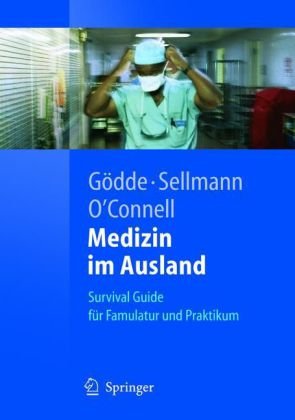 دانلود کتاب Medizin im Ausland: Survival Guide für Famulatur und Praktikum