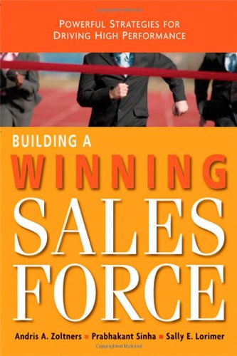 دانلود کتاب Building a Winning Sales Force: Powerful Strategies for Driving High Performance