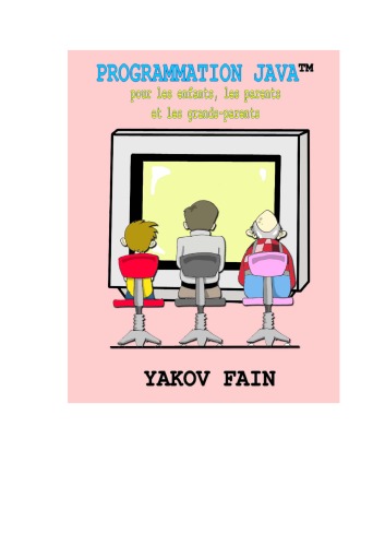 دانلود کتاب Programmation Java pour les enfants, parents et grands-parents