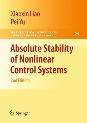 دانلود کتاب Absolute Stability of Nonlinear Control Systems, 2nd Edition (Mathematical Modelling: Theory and Applications