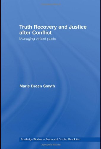 دانلود کتاب Truth Recovery and Justice after conflict: Managing Violent Pasts
