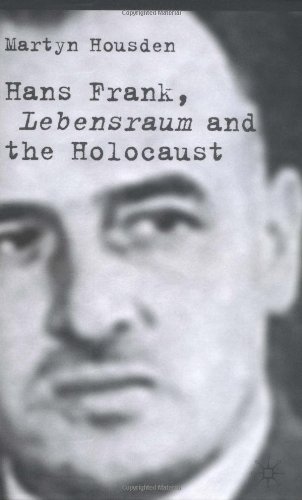 دانلود کتاب Hans Frank, Lebensraum and the Final Solution