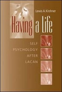 دانلود کتاب Having A Life: Self Pathology after Lacan