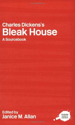 دانلود کتاب Charles Dickens’s Bleak House: A Sourcebook (Routledge Literary Sourcebooks