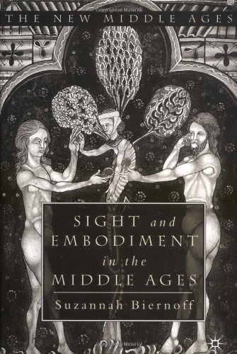 دانلود کتاب Sight and Embodiment in the Middle Ages: Ocular Desires