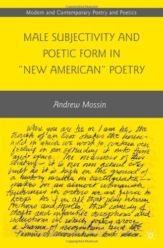 دانلود کتاب Male Subjectivity and Poetic Form in New American Poetry (Modern Contemporary Poetics