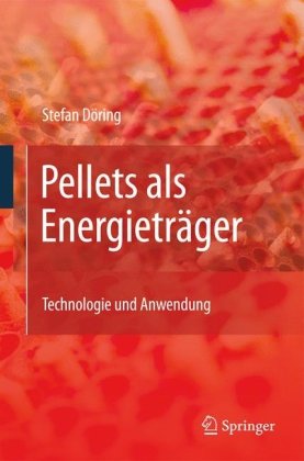 دانلود کتاب Pellets als Energieträger: Technologie und Anwendung