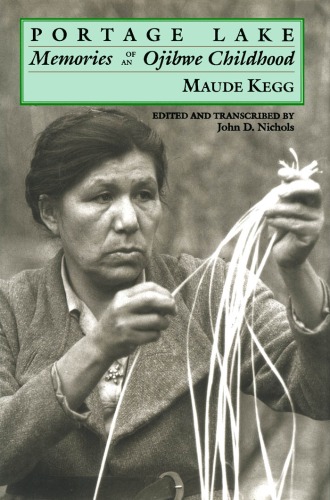 دانلود کتاب Portage Lake: Memories of an Ojibwe Childhood