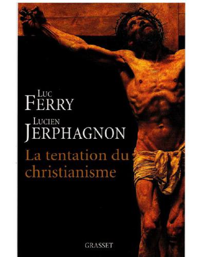 دانلود کتاب La tentation du christianisme