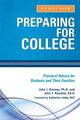 دانلود کتاب Preparing for College: Practical Advice Students and Their Families (Practical Advise