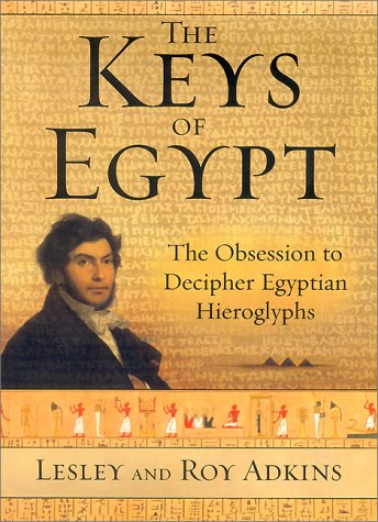 دانلود کتاب The Keys of Egypt: Obsession to Decipher Egyptian Hieroglyphs