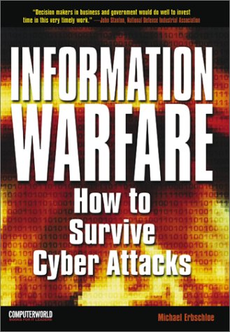 دانلود کتاب Information Warfare: How to Survive Cyber Attacks