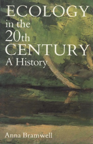 دانلود کتاب Ecology in the 20th Century: A History