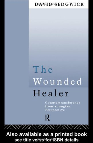 دانلود کتاب The Wounded Healer: Countertransference From a Jungian Perspective