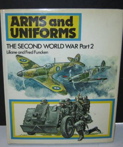 دانلود کتاب The Second World War – Part 2 Great Britain, Germany, France, USSR and Belgium 1939-43 (Arms Uniforms