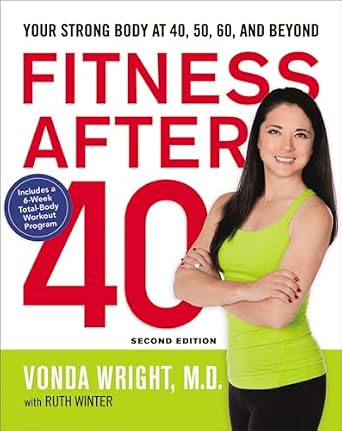 دانلود نسخه کامل کتاب زبان اصلی Fitness After 40: Your Strong Body at 40, 50, 60, and Beyond