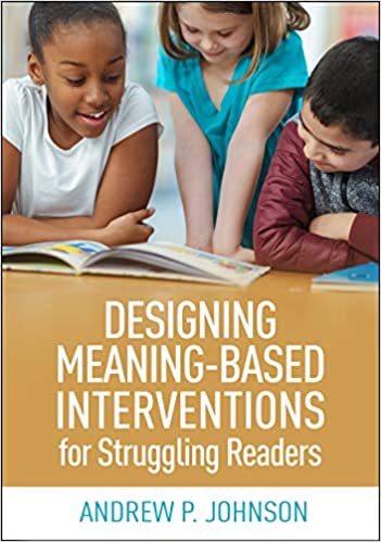 دانلود کتاب Designing Meaning-Based Interventions for Struggling Readers