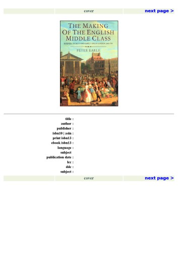 دانلود کتاب The Making of English Middle Class: Business, Society and Family Life in London 1660-1730