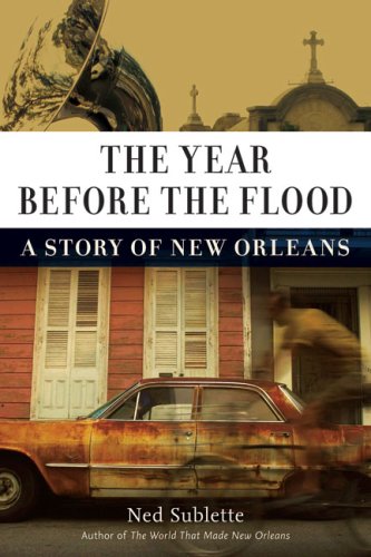 دانلود کتاب The Year Before Flood: A Story of New Orleans