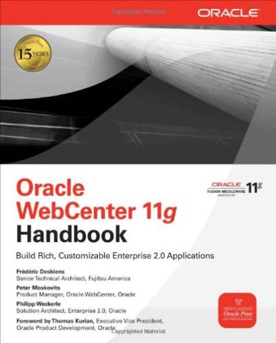 دانلود کتاب Oracle WebCenter 11g Handbook: Build Rich, Customizable Enterprise 2.0 Applications (Osborne Press Series