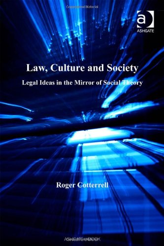 دانلود کتاب Law, Culture And Society: Legal Ideas in the Mirror of Social Theory (Law, Justice Power