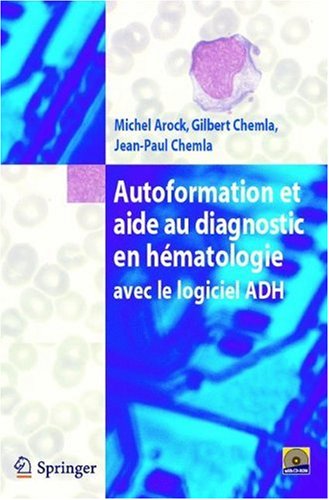 دانلود کتاب Autoformation et aide au diagnostic en hématologie avec Logiciel ADH French
