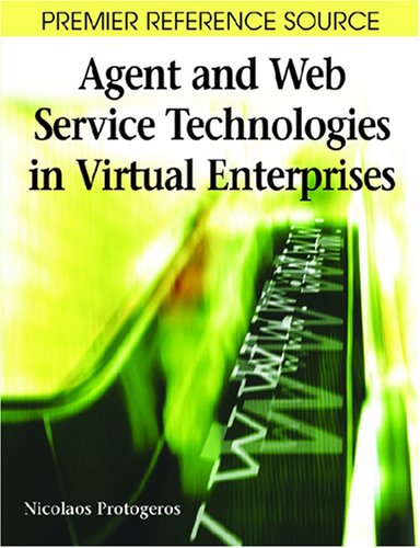 دانلود کتاب Agent and Web Service Technologies in Virtual Enterprises (Premier Reference Source